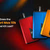 How Long Does the IVG Smart Max 10k Prefilled Pod Kit Last?
